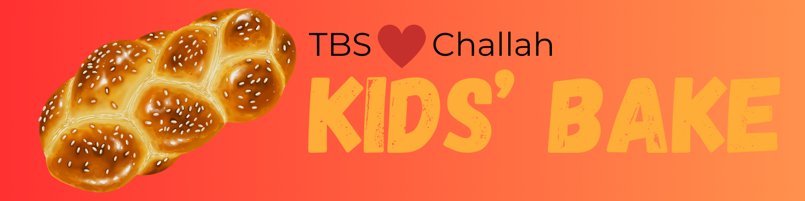 TBS <3 CHALLAH - KIDS' BAKE